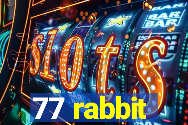 77 rabbit
